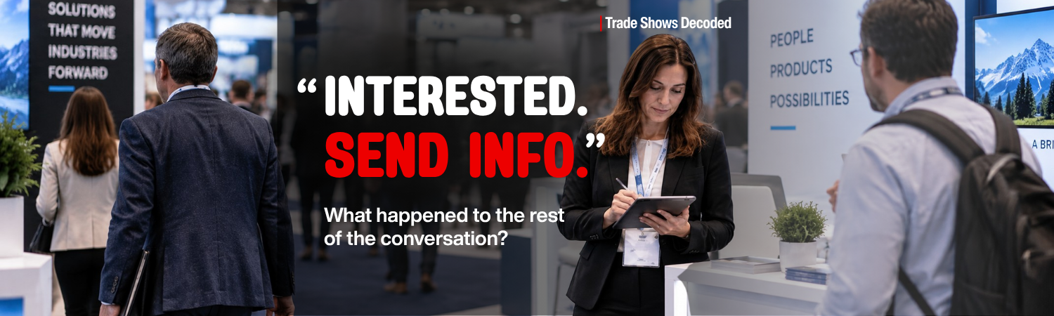 That conversation deserves more than “INTERESTED. SEND INFO.”